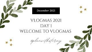 VLOGMAS 2021 | DAY 1 | Opening Advent Calendars