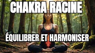 Méditation pour équilibrer et harmoniser le chakra racine