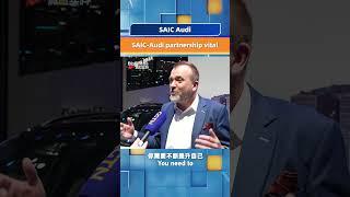 SAIC Audi: SAIC-Audi partnership vital