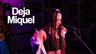 Deja Miquel: Local Vibes