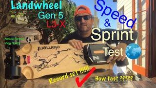 Landwheel Gen 5 L3X EBoard Speed and Sprint Test Andrew Penman EBoard Reviews Vlog No63