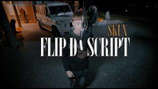 SkuX - FLIP DA SCRIPT ( WE OUTSIDE | FREESTYLE )