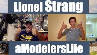 Lionel Strang Interview | aModelersLife Podcast