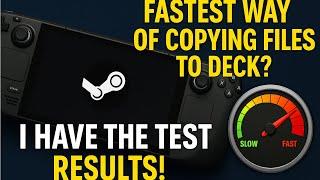Fastest Way to Transfer Files to Steam Deck: The Final Showdown!