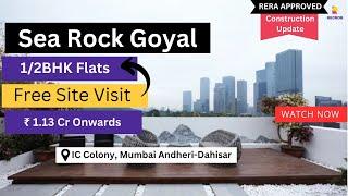 Dreams Come True Live Near Sea! Goyal Searock | 1& 2 BHK Flats | +91-9015356356 | IC Colony, Mumbai