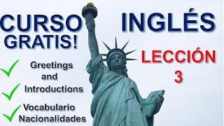 EL MEJOR CURSO DE INGLES GRATIS / Aprende Inglés Ya/  Leccion 3