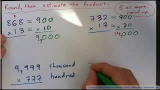 Round - then estimate the product