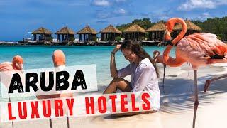 Top 10 Most Luxury Hotels in Aruba