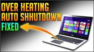 How to fix Laptop Over Heating and Auto Shutdown Problem | 100% Working Method