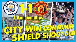 MAN CITY 1-1 MAN UTD | 2024 FA COMMUNITY SHIELD | CITY WIN PENALTY SHOOT-OUT 7-6!