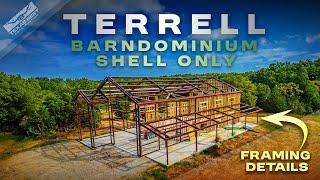 Steel and Wood Framing details of the Shell Only Barndominium in TERRELL Texas