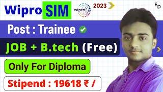 Wipro SIM Program 2023। Trainee।Job के साथ B.tech। Fresher।Diploma Job Vacancy 2023। Wipro jobs 2023