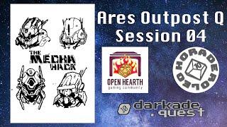 The Mecha Hack: Ares Station Q – S04 (actual play)