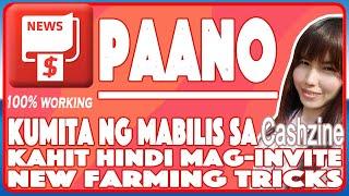 Cashzine Farming Tricks 2020 (Kahit Hindi Mag-Invite)