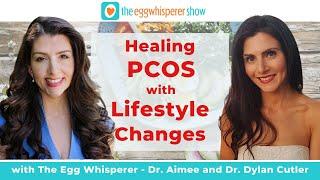 Healing PCOS with Lifestyle Changes with guest Dr Dylan Cutler