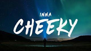 INNA - Cheeky (Lyrics)