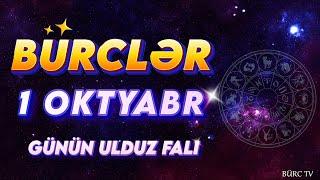 BÜRCLƏR 1 OKTYABR 2024 (Günün Ulduz Falı) BÜRC TV