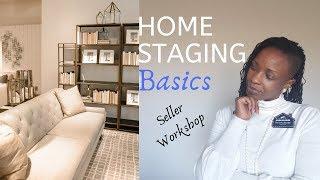 Home Staging Basics - Home Seller Workshop