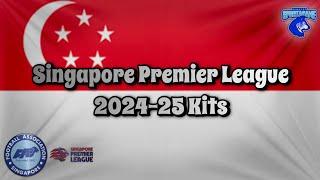 2024-25 Singapore Premier League Kits