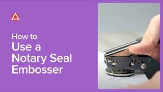 How To Use A Notary Seal Embosser