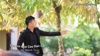 Tìm Em Qua Câu Dân Ca ( Nhạc Sống ) - Hà Mạnh Toàn