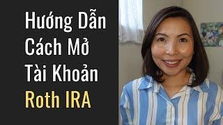 Cách Mở Tài Khoản Roth IRA ở Vanguard | Quỹ Hưu Trí Cho Người Mới Bắt Đầu | Cuộc Sống Ở Mỹ