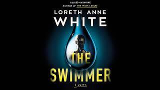 The Swimmer By Loreth Anne White | Audiobook Mystery, Thriller