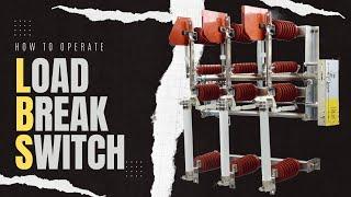 15 kV Load Break Switch with Power Fuse | How to operate 15kV LBS