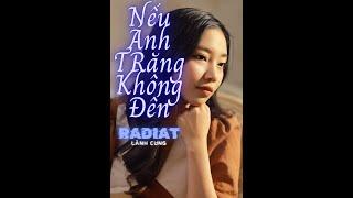 Nếu Ánh Trăng Không Đến | Lãnh Cung | MV Official