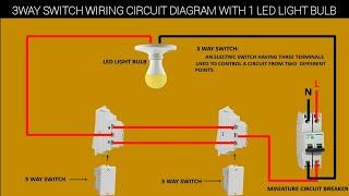 3 WAY SWITCH WIRING CONNECTION DIAGRAM | WITH 1 LED LIGHT BULB