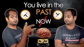 You live in the past ! There is NO NOW | Flash lag effect | Mr.GK