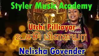 Utchi Pillayar | " Kutti " Nelisha Govender | Styler Music Academy | Ganesha Chartuthi 2024 | #SMA