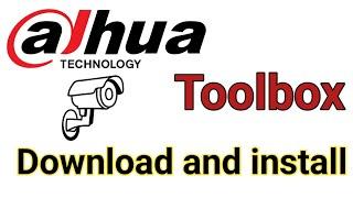 How To Download and Install Dahua Camera Toolbox CCTV 2023