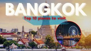 Top 10 Must-Visit Places in Bangkok, Thailand | Tickets, Timings & Travel Guide | 4K