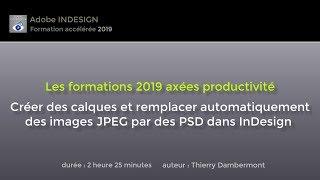 ID - C - Créer des calques InDesign et remplacement auto d'images JPEG par PSD - Grilles Adobe 2019