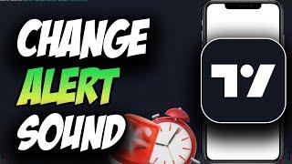 Change Alert Sound Tradingview Mobile App *Simple Tutorial*