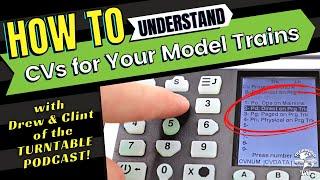 Understanding CVs | How to Play With Your Trains (With Drew & Clint)