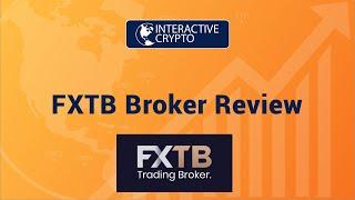 FXTB Broker Review 2020 - By InteractiveCrypto