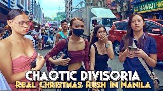 The Super Chaotic Divisoria During December Rush | Unseen Real Christmas Preparation | [4K] 