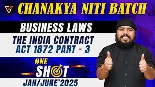 The India Contract Act 1872 Part 03 | CA Foundation Business Laws | One Shot | CA Gurpreet Singh 