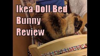 Ikea Doll Bed Review - Is it bunny approved??