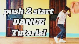 PUSH_2_START_DANCE_TUTORIAL/TYLADANCE BY Tyla