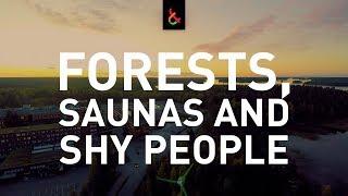   Forests, Saunas and Shy People - LUT