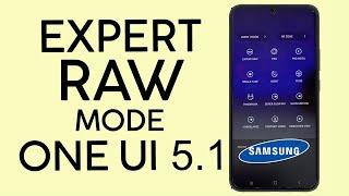 How to Access Expert RAW Mode on Samsung Galaxy Phone One UI 5.1 (2023)