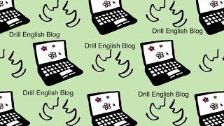 Drill English Blog E01