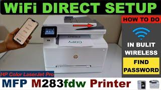 HP Color LaserJet Pro MFP M283fdw WiFi Direct Setup.