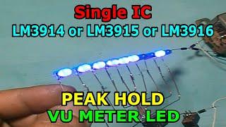 Peak hold VU METER LED with one LM3914 or LM3915 or LM3916