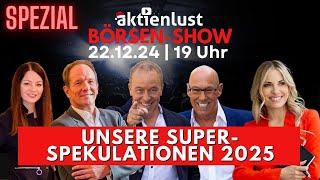 Die 7 BESTEN Spekulations-Aktien 2025 | aktienlust Börsen-Show