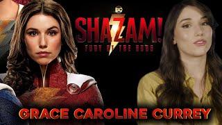 Grace Caroline Currey on Shazam! Fury of the Gods