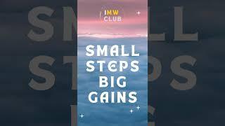 Take planned small and steady steps #imwclub #imwealthyclub